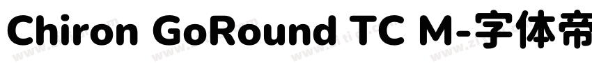 Chiron GoRound TC M字体转换